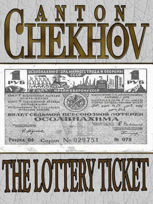 Title details for The Lottery Ticket by Anton Chekhov - Available